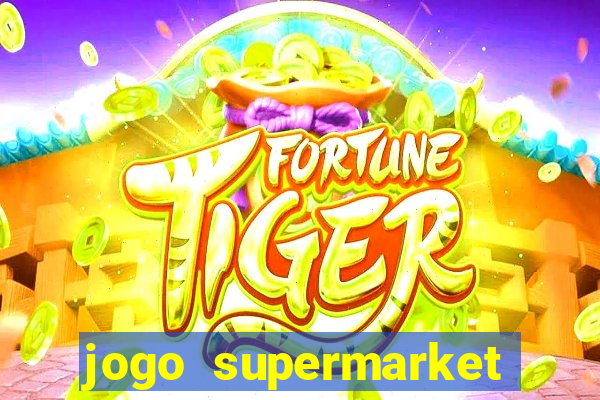 jogo supermarket spree demo